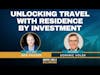 Unlocking Travel with Residence by Investment feat. Dominic Volek