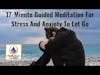 Guided Meditation For Stress And Anxiety To Let Go
