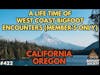 A Life Time of West Coast Bigfoot Encounters (Member's Only) | Bigfoot Society 422