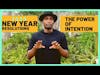 HOW THE RIGHT INTENTION WILL HELP YOU ACHIEVE 2020 NEW YEAR'S RESOLUTIONS