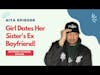#AITA Girl Dates Her Sister's Ex Boyfriend! #RedditStories