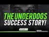 HOW TO SUCCEED AS AN UNDERDOG || #EP47