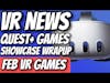VR News - Upcoming February VR Games, Showcase Thoughts, February Quest+ Games, and More!