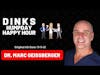 Humpday Happy Hour, Interview with Dr. Marc Geissberger