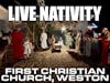 First Christian Church Weston 2021 Christmas Live Nativity