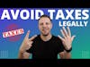 7 Ways to Legally Avoid Paying Taxes (Just Like The Rich!)