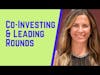 Practical Insights on Co-Investing and Leading Rounds