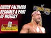 Chuck Palumbo Becomes a Part of History