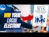 654: How to WIN Your Local Election - FREE EBOOK SNEAK PEEK!
