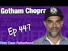 Gotham Chopra Interview | First Class Fatherhood Ep 447