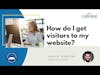 Business Resource Committee: Getting Visitors to Your Website - Aaron Gobidas