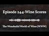 August 19 - Episode 244-Wine Scores - Full - Center Quote 16:9