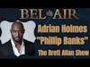 Actor Adrian Holmes Talks Bel-Air, Playing Phillip Banks and More Streaming Now On Peacock