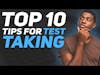 Top 10 Tips For Test Taking