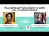 Transformative Learning A Conversation with Dr. Chandra Orrill
