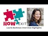 Laurie Barkman Interview Highlights - former CEO and a 