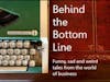 Behind the Bottom Line Podcast presents: 'Top Dog'