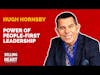 Power of People-First Leadership with Hugh Hornsby
