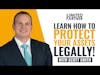 Protect Your Assets Legally!