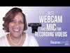 Best Webcam and Mic for Recording Videos