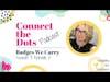 Badges We Carry: Burnout, Perfectionism, & Workaholism (Connect the Dots Podcast Season 3 Episode 5)