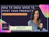 How to know when to pivot your product? ft. Yana Welinder | Founder of Kraftful, YC Alum