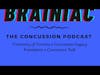 BRAINIAC - Episode 2.5 - Self  advocacy, Mental Health & Concussion in Healthcare