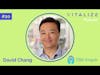 Angel Investing Insights from 70+ Investments with David Chang, Entrepreneur and Investor