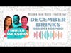 December Drinks - Which of these drinks is too good to be true? - December Theme Month