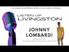Listen Up Livingston #1 Johnny Lombardi DSTV