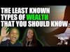 EP 5  The Least Known Types of Wealth That You Should Know