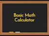 Basic Math Calculator