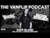FULL OF HELL / JARHEAD FERTILIZER - Dave Bland Interview - Lambgoat's Vanflip Podcast (Ep. 49)