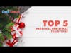 Top 5 Personal Christmas Traditions