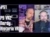 #51 PS VR2, Nerdy, Historia VR
