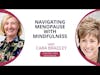 #1 Women's Mindfulness Teacher: How to Navigate Menopause Symptoms with Mindfulness and Kindness