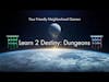 Learn 2 Destiny: Dungeons