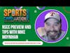 NSCC Preview & Tips Show with Mike Moynihan