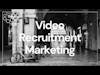 Video Recruitment Marketing | ThinkinCircles Service