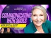 Soul Speak: The Power of Soul-Level Communication