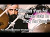 “Whoever Pays For The Music Gets To Pick The Song” (Two Minute Business Wisdom 106)