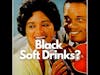 The Ugly Side of Coca Cola (The History of Racism and Soft Drinks)