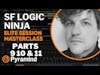 Pyramind Elite Session Masterclass with SF Logic Ninja, Parts 9, 10, and 11
