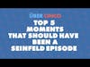 Top 5 Moments That Should Have Been a Seinfeld Episode | Uber Cinco Podcast