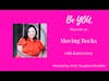Be YOU. Podcast 32: Moving Rocks with Karen Gray