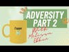 Cuppa 4 Pillars For Getting Through Adversity Part 2