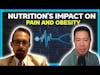 Nutrition's impact on pain and obesity