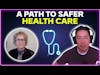 A path to safer health care