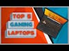 Top 5 Best Gaming Laptops on a Budget! All under $1000