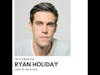 Ryan Holiday on the Lives of the Stoics and the Modern Lessons They Teach